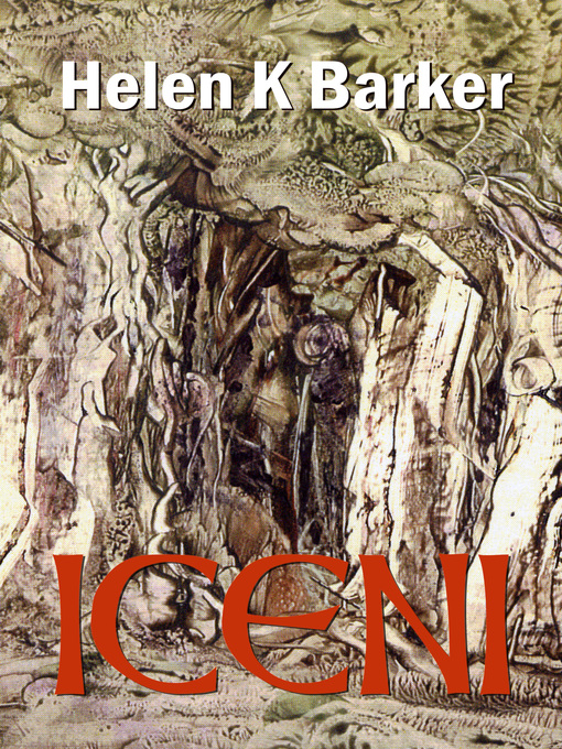 Title details for Iceni by Helen K. Barker - Available